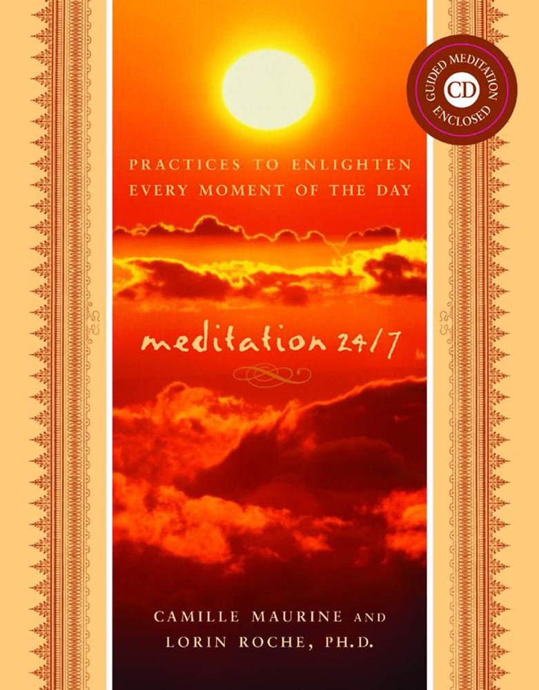 Meditation 24/7: Practices to Enlighten Every Moment of the Day,Used
