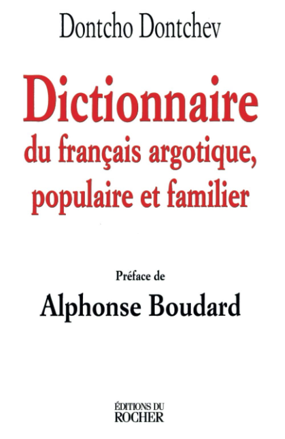 Dictionnaire du franais argotique, populaire et familier,Used