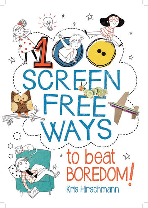100 Screen Free Ways to Beat Boredom!,Used