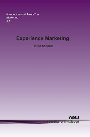 Experience Marketing: Concepts, Frameworks And Consumer Insights (Foundations And Trends(R) In Marketing),Used