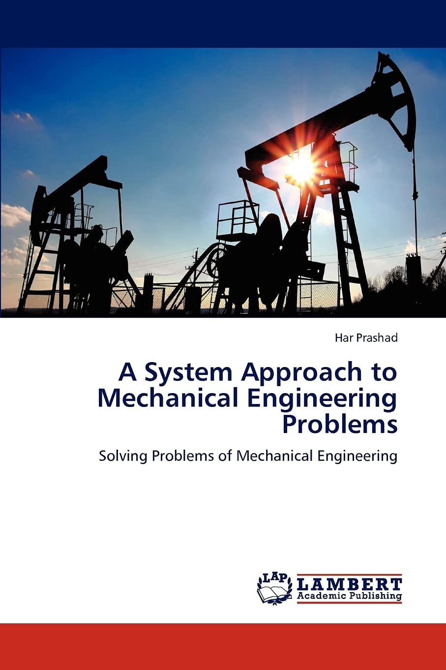 A System Approach to Mechanical Engineering Problems: Solving Problems of Mechanical Engineering,Used