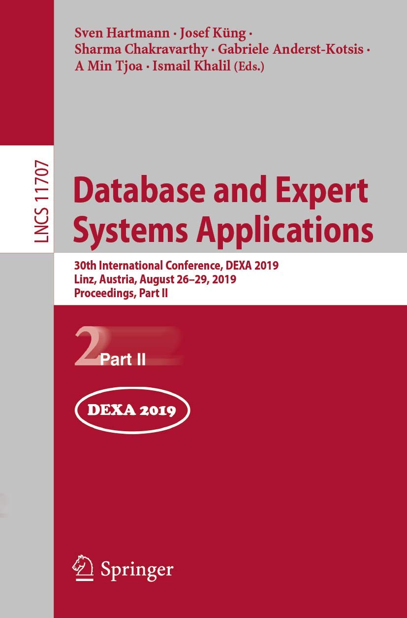 Database and Expert Systems Applications: 30th International Conference, DEXA 2019, Linz, Austria, August 2629, 2019, Proceedin,Used