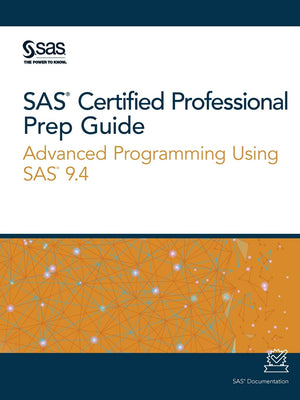 SAS Certified Professional Prep Guide: Advanced Programming Using SAS 9.4,Used