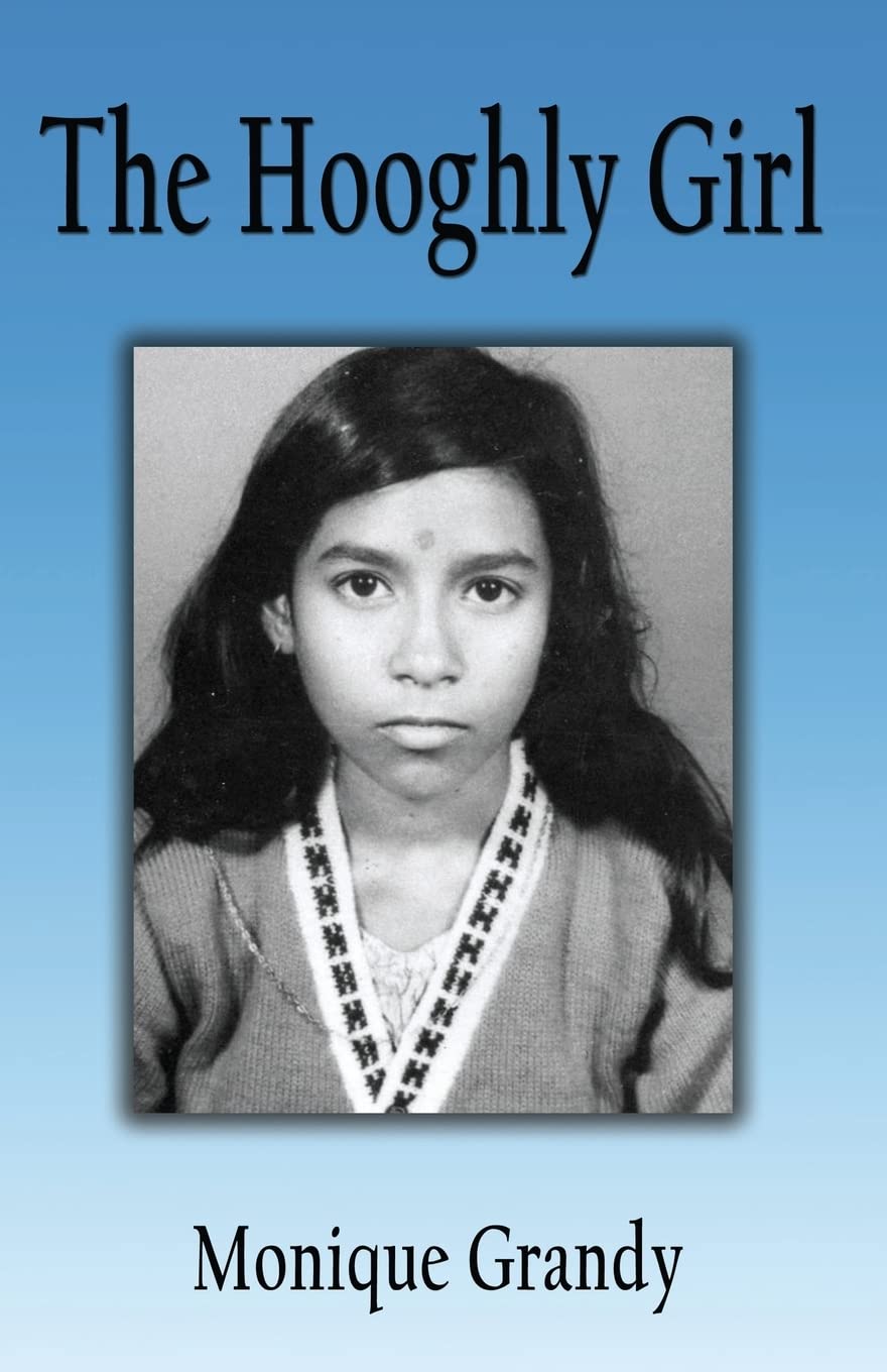 The Hooghly Girl: From My Childhood in Jail in India to My New Life in America,Used
