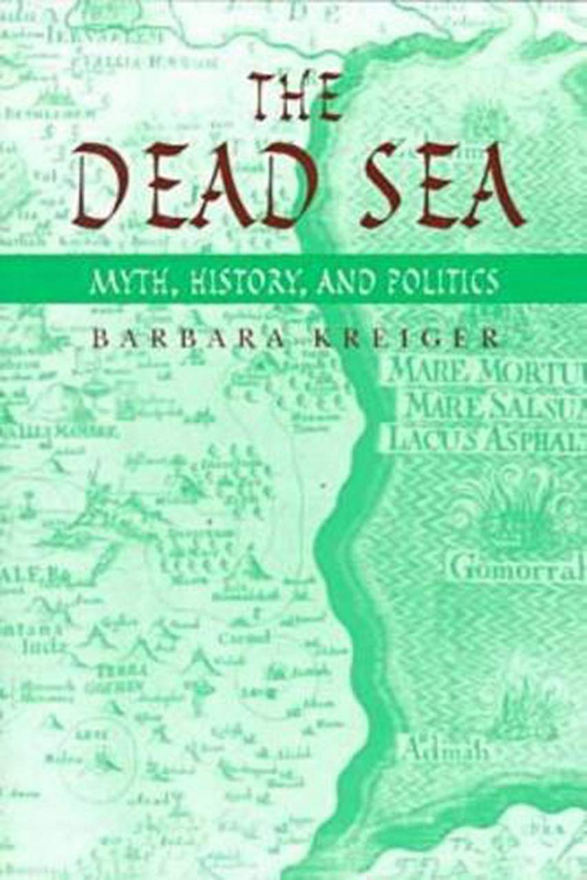 The Dead Sea: Myth, History, and Politics,Used
