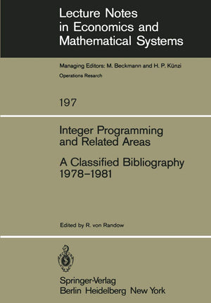 Integer Programming And Related Areas: A Classified Bibliography 19781981 (Lecture Notes In Economics And Mathematical Systems,,Used