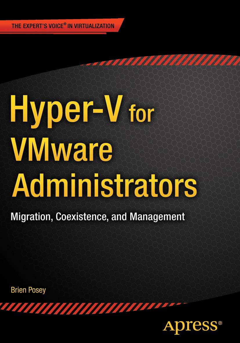 HyperV for VMware Administrators: Migration, Coexistence, and Management,Used