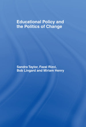 Educational Policy And The Politics Of Change