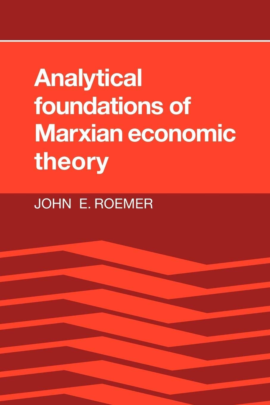 Analytical Foundations of Marxian Economic Theory,Used