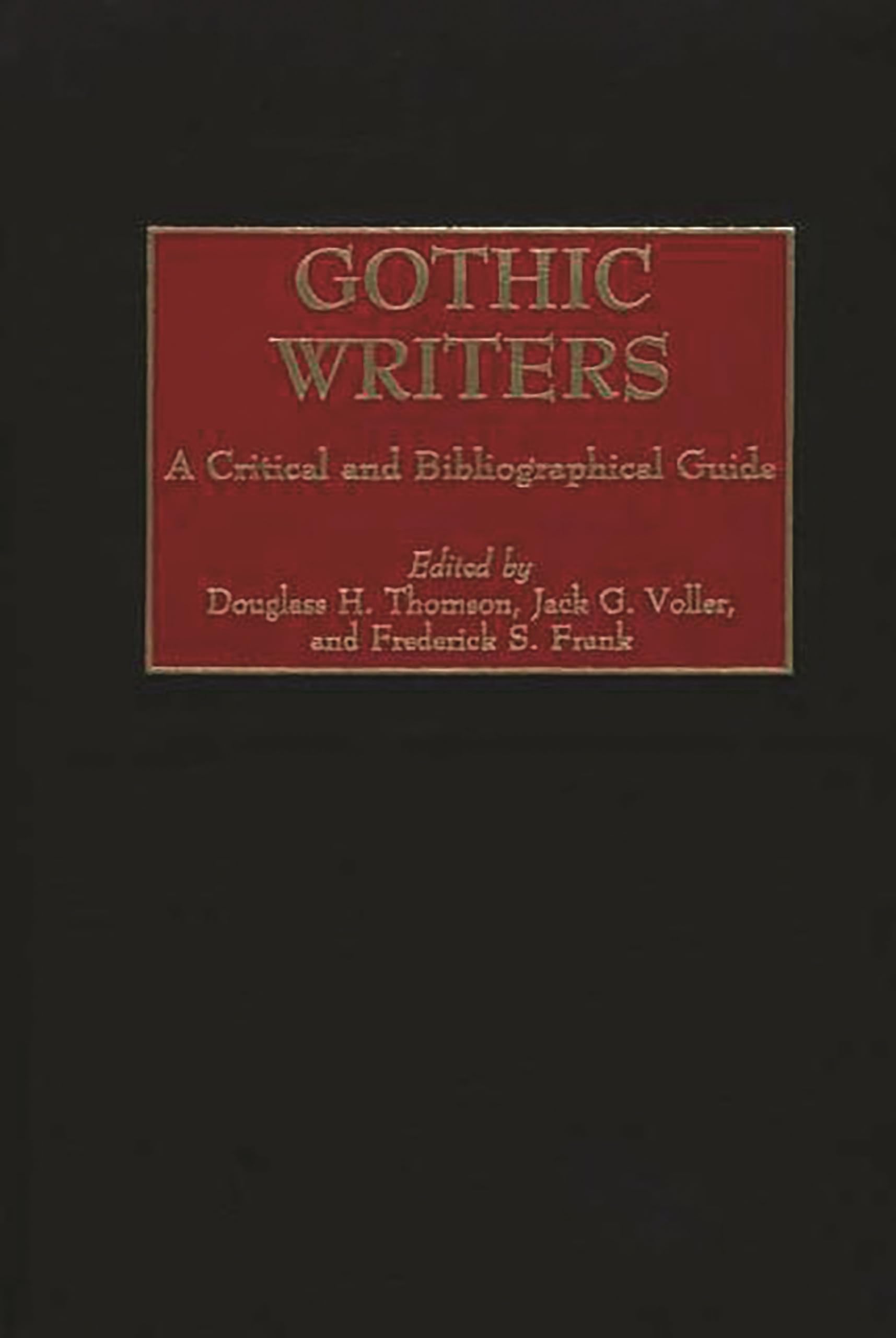 Gothic Writers: A Critical and Bibliographical Guide,Used