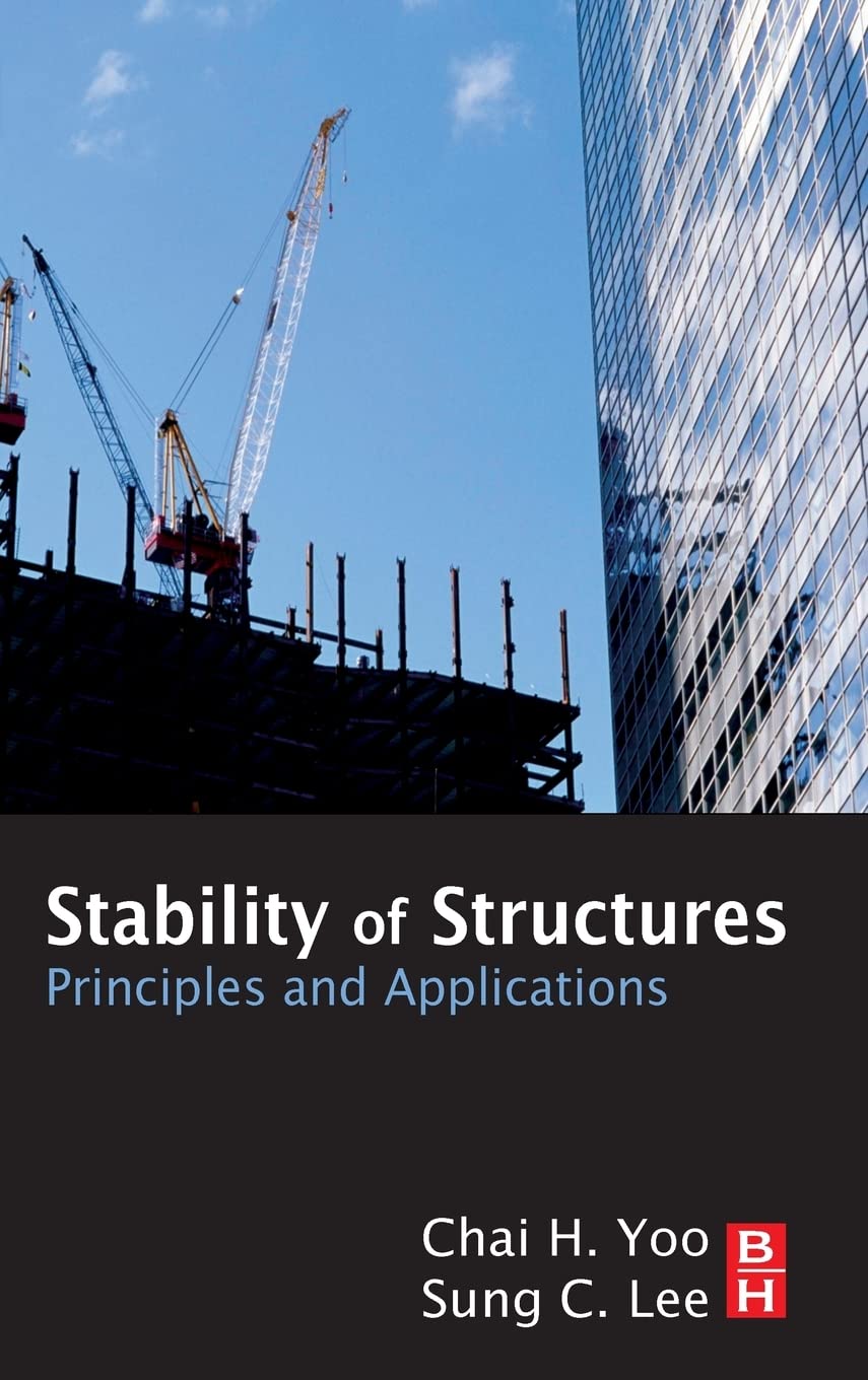 Stability of Structures: Principles and Applications,Used