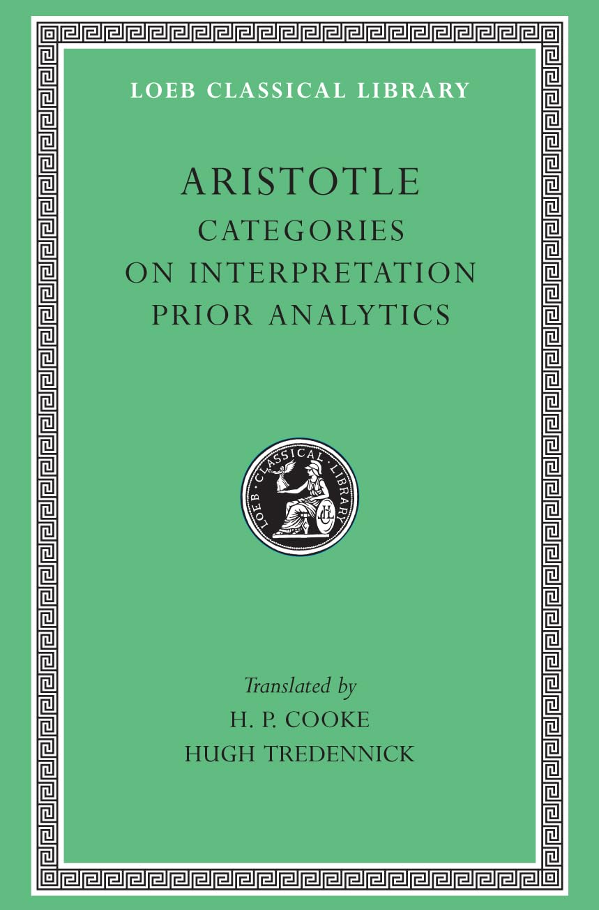 Aristotle: Categories. On Interpretation. Prior Analytics (Loeb Classical Library No. 325),Used