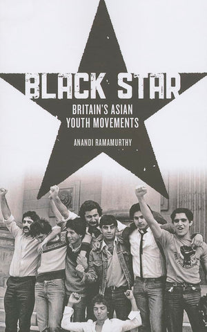 Black Star: Britain's Asian Youth Movements,Used