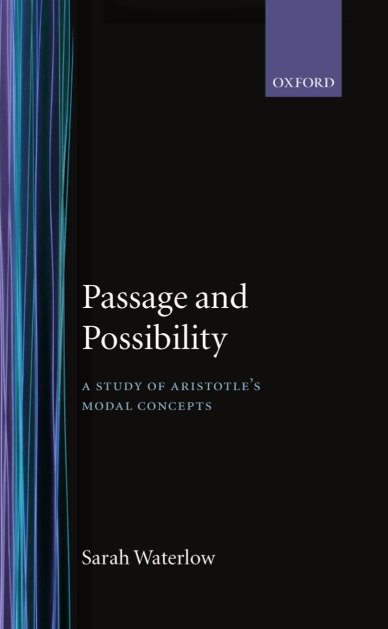 Passage and Possibility: A Study of Aristotle's Modal Concepts,Used