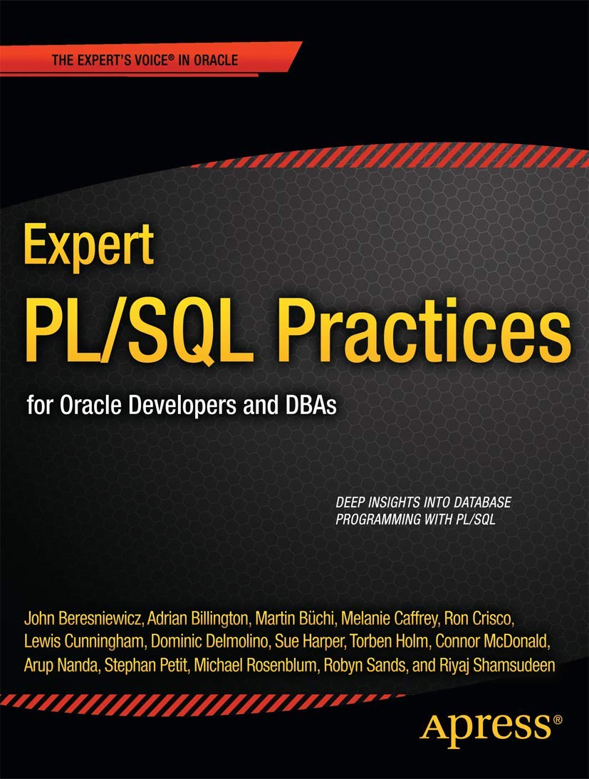 Expert PL/SQL Practices: for Oracle Developers and DBAs,Used