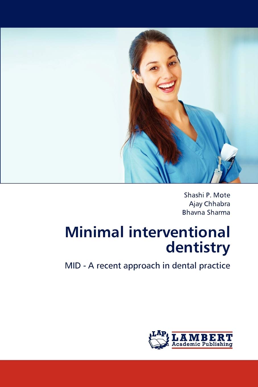 Minimal interventional dentistry: MID  A recent approach in dental practice,Used