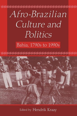 AfroBrazilian Culture and Politics: Bahia, 1790s1990s (Latin American Realities),Used