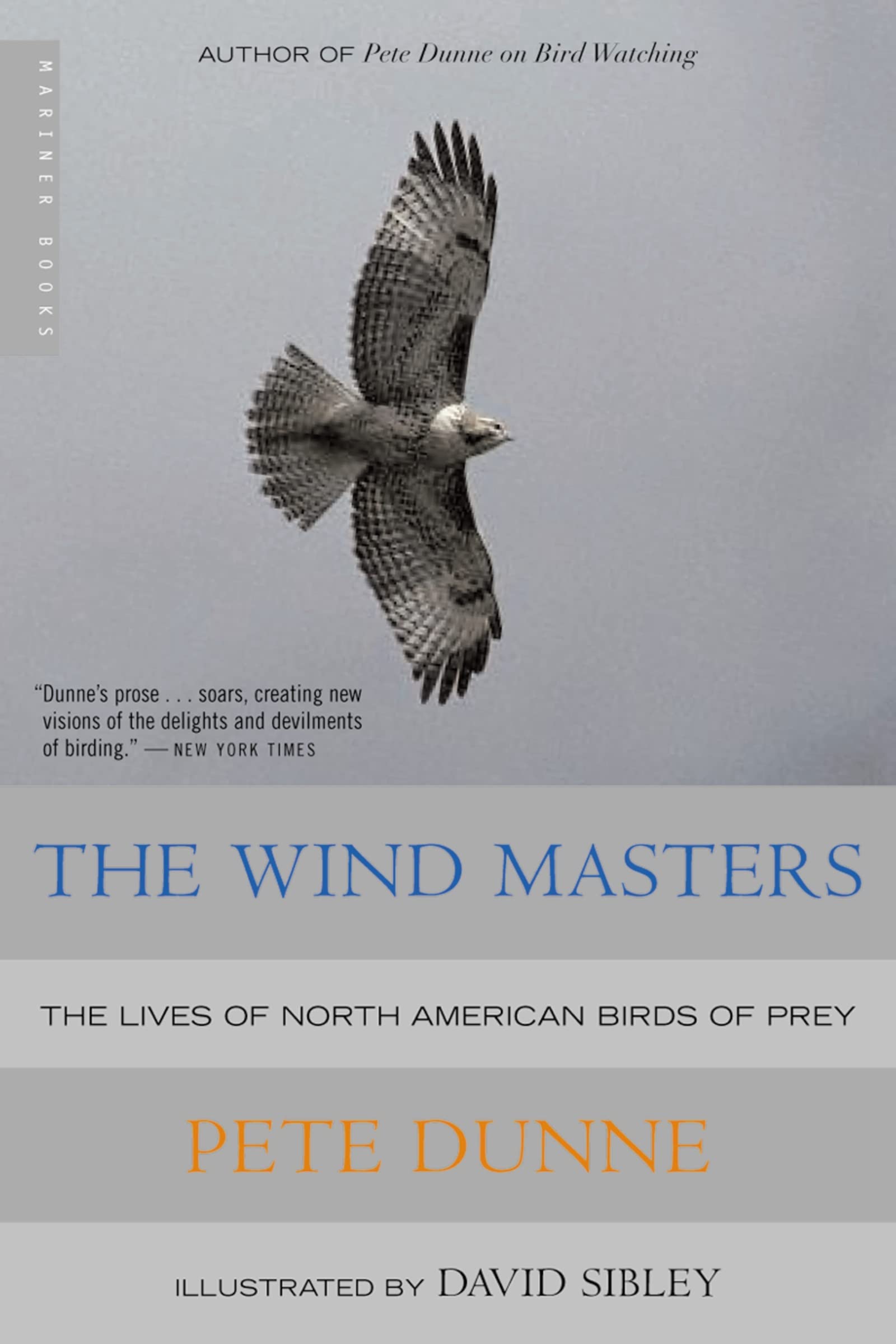 The Wind Masters: The Lives Of North American Birds Of Prey
