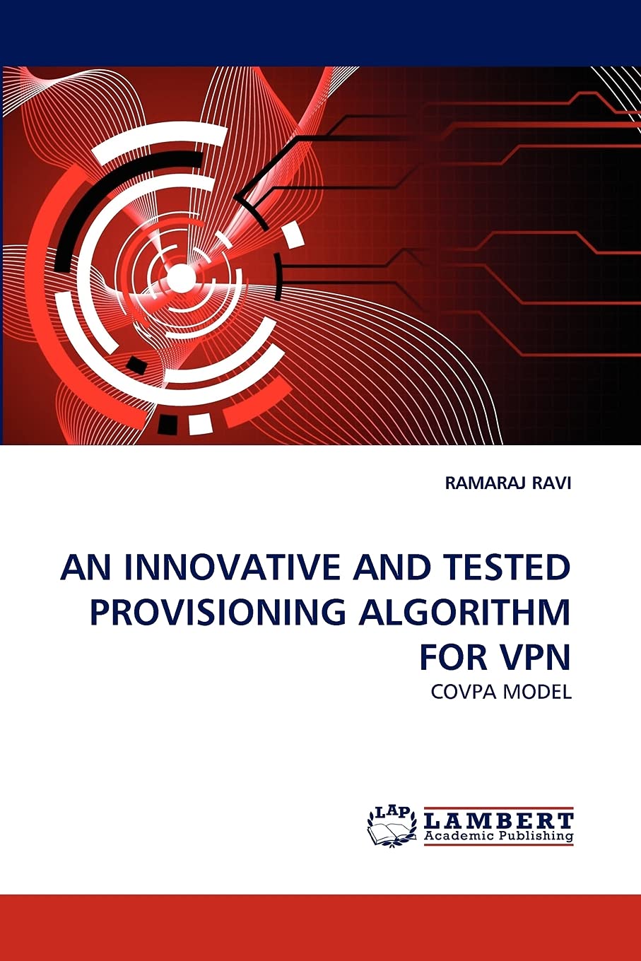AN INNOVATIVE AND TESTED PROVISIONING ALGORITHM FOR VPN: COVPA MODEL,Used