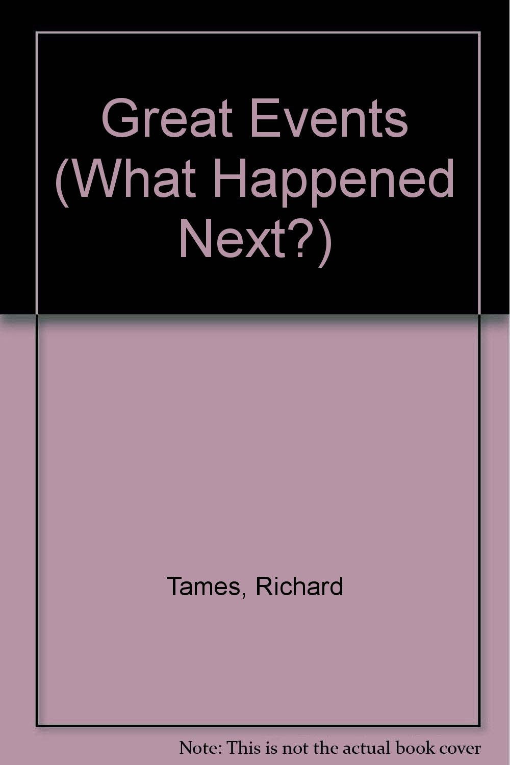 Great Events (What Happened Next?)