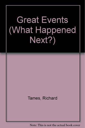 Great Events (What Happened Next?)