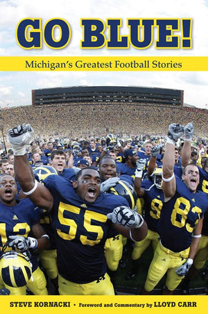 Go Blue!: Michigan's Greatest Football Stories,Used