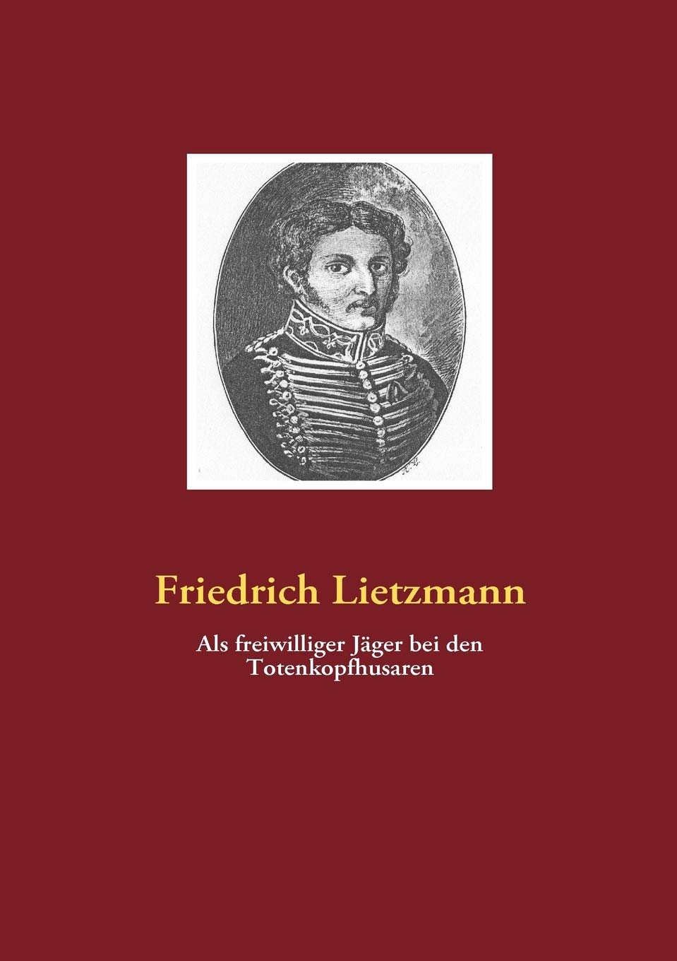 Als freiwilliger Jger bei den Totenkopfhusaren (German Edition),Used