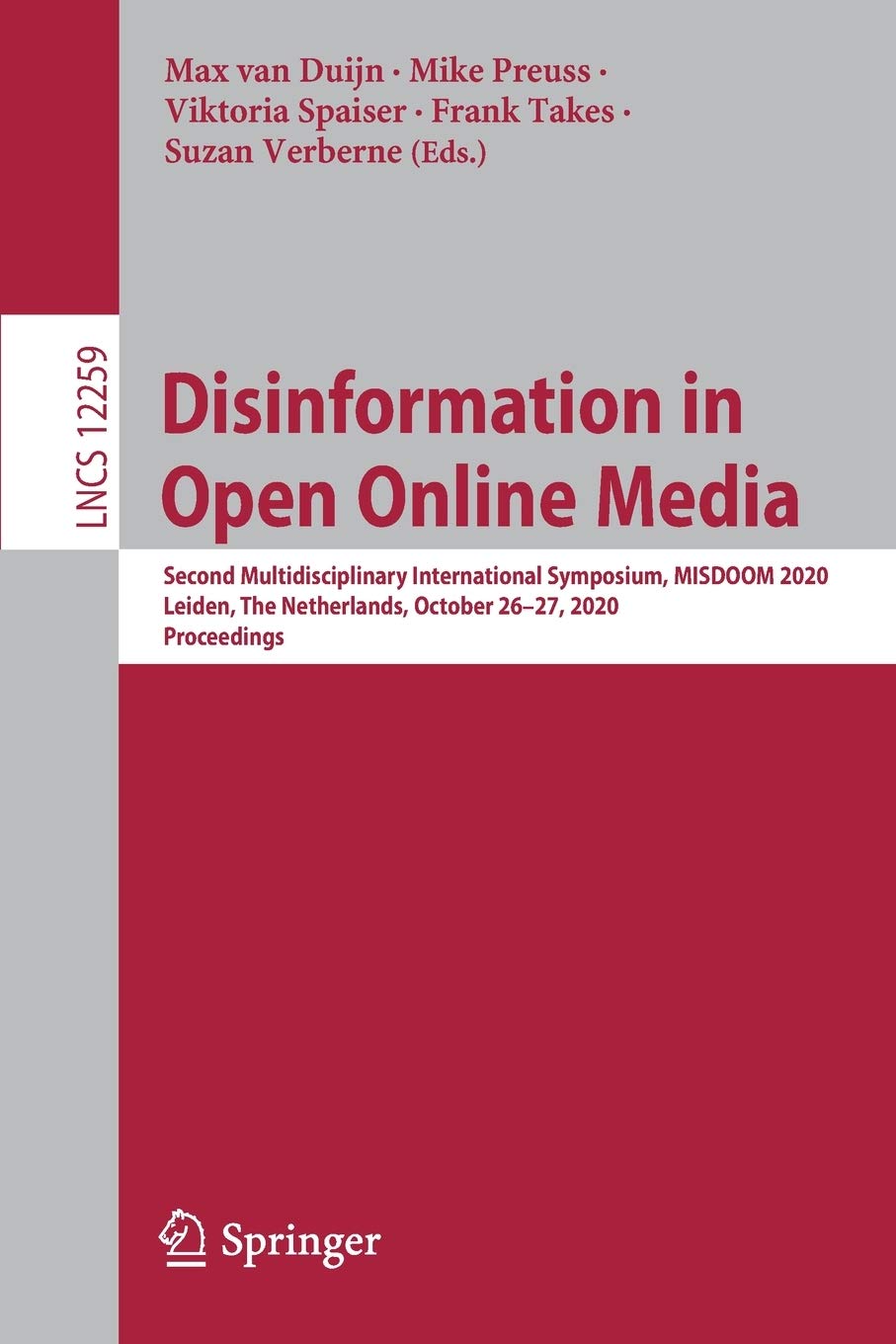 Disinformation in Open Online Media: Second Multidisciplinary International Symposium, MISDOOM 2020, Leiden, The Netherlands, Oc,Used