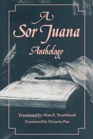 A Sor Juana Anthology-used