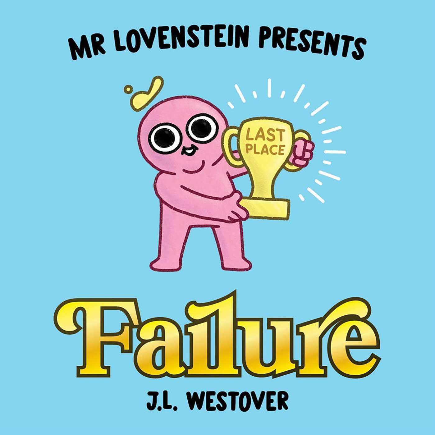 Mr. Lovenstein Presents: Failure,Used