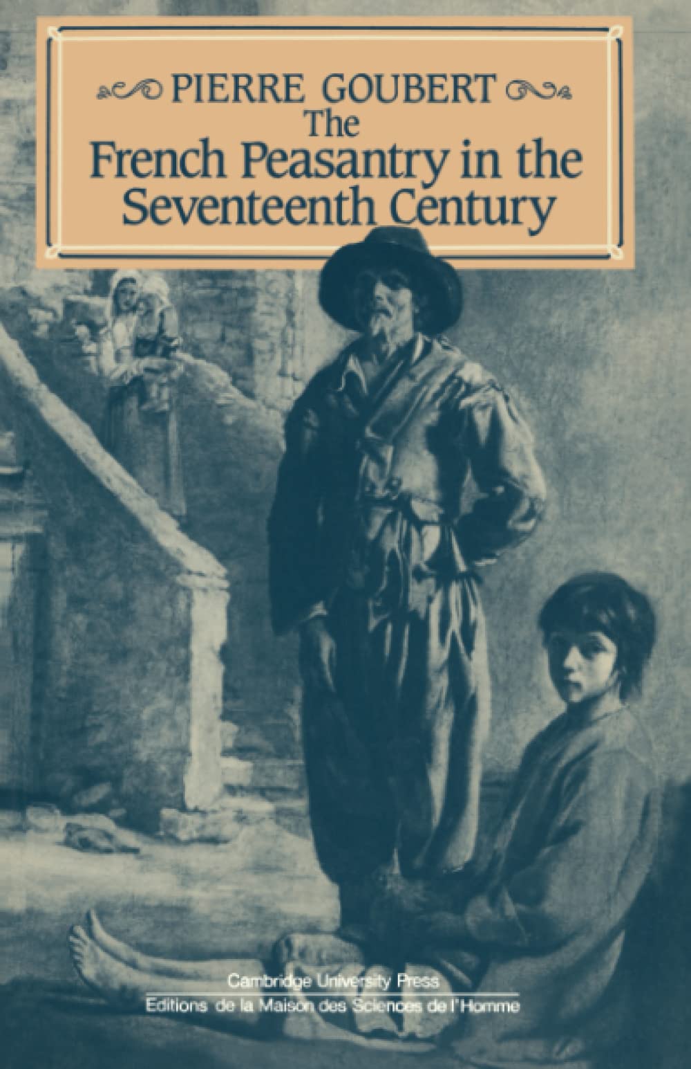 The French Peasantry in the Seventeenth Century,New