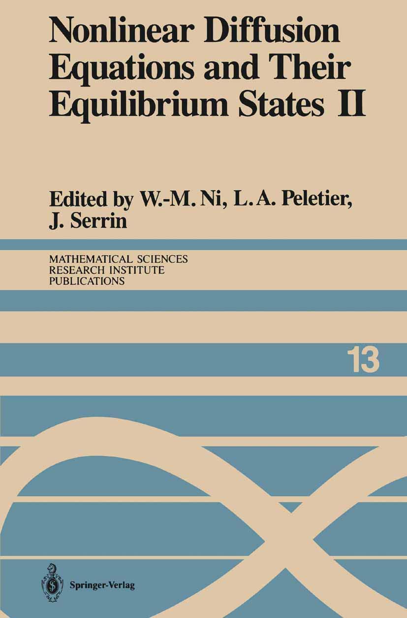 Nonlinear Diffusion Equations and Their Equilibrium States II: Proceedings of a Microprogram held August 25September 12, 1986 (,Used