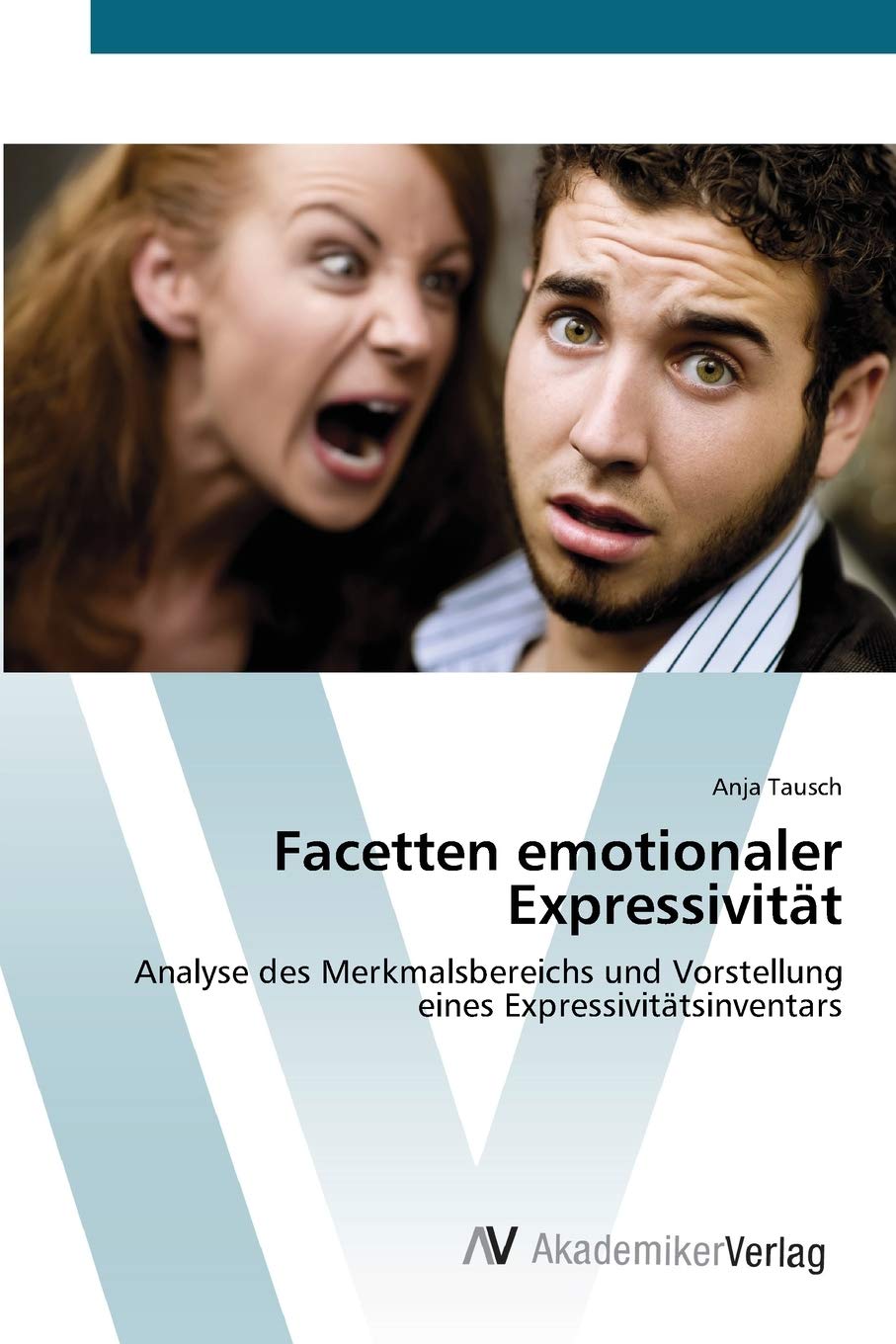 Facetten emotionaler Expressivitt: Analyse des Merkmalsbereichs und Vorstellung eines Expressivittsinventars (German Edition),Used