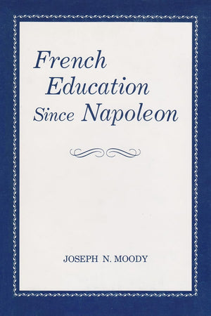 French Education Since Napoleon,Used