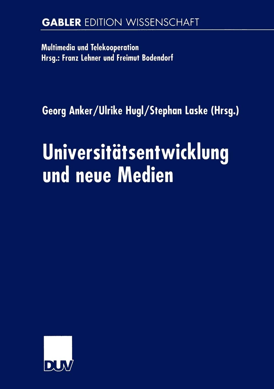 Universittsentwicklung und neue Medien (Multimedia und Telekooperation) (German Edition),Used
