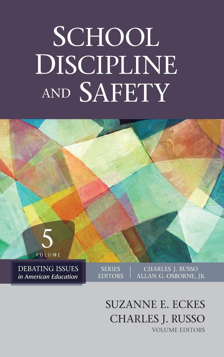 School Discipline and Safety (Debating Issues in American Education: A SAGE Reference Set),Used