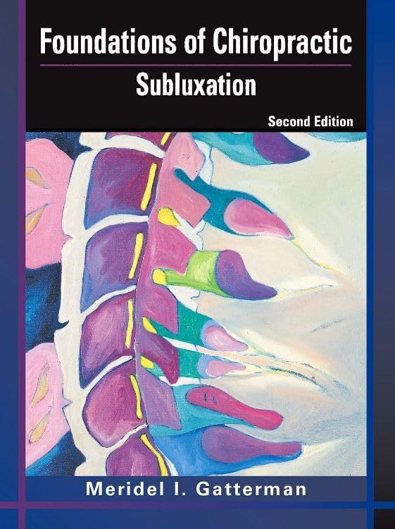 Foundations of Chiropractic: Subluxation,Used