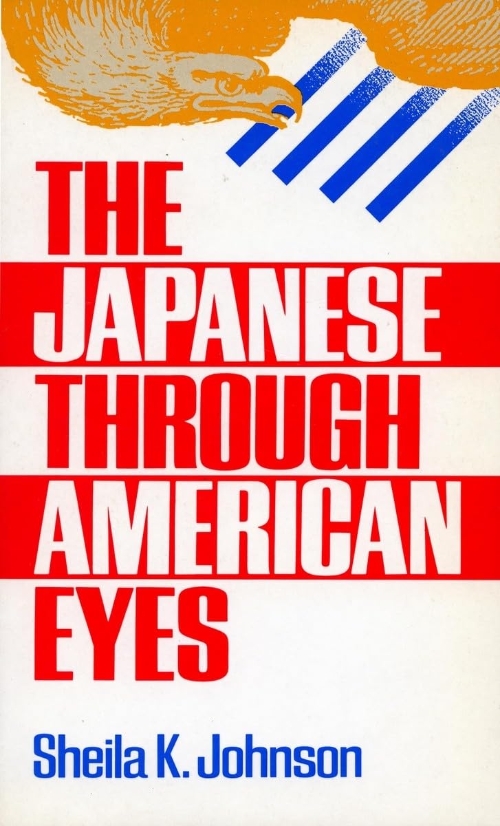 The Japanese Through American Eyes,New