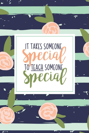 It Takes Someone Special To Teach Someone Special: A Special Education Gift Book Of Appreciation For SPED Teacher Appreciation  ,Used