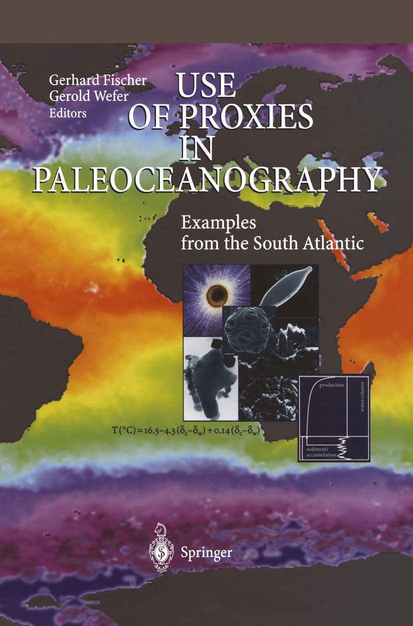 Use of Proxies in Paleoceanography: Examples from the South Atlantic,Used