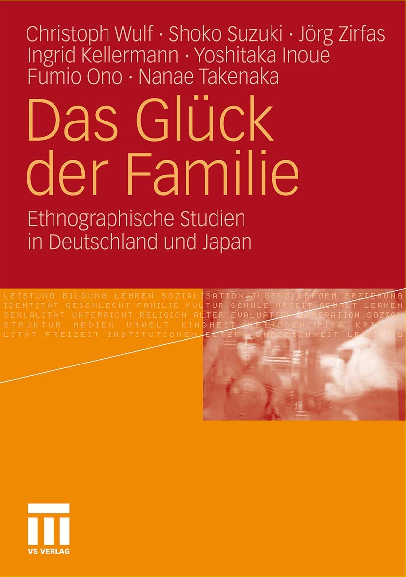 Das Glck der Familie: Ethnographische Studien in Deutschland und Japan (German Edition),Used