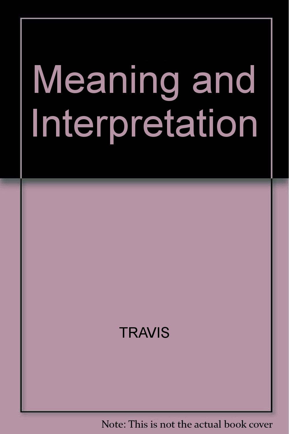 Meaning and Interpretation,Used