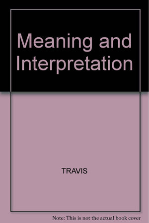 Meaning and Interpretation,Used