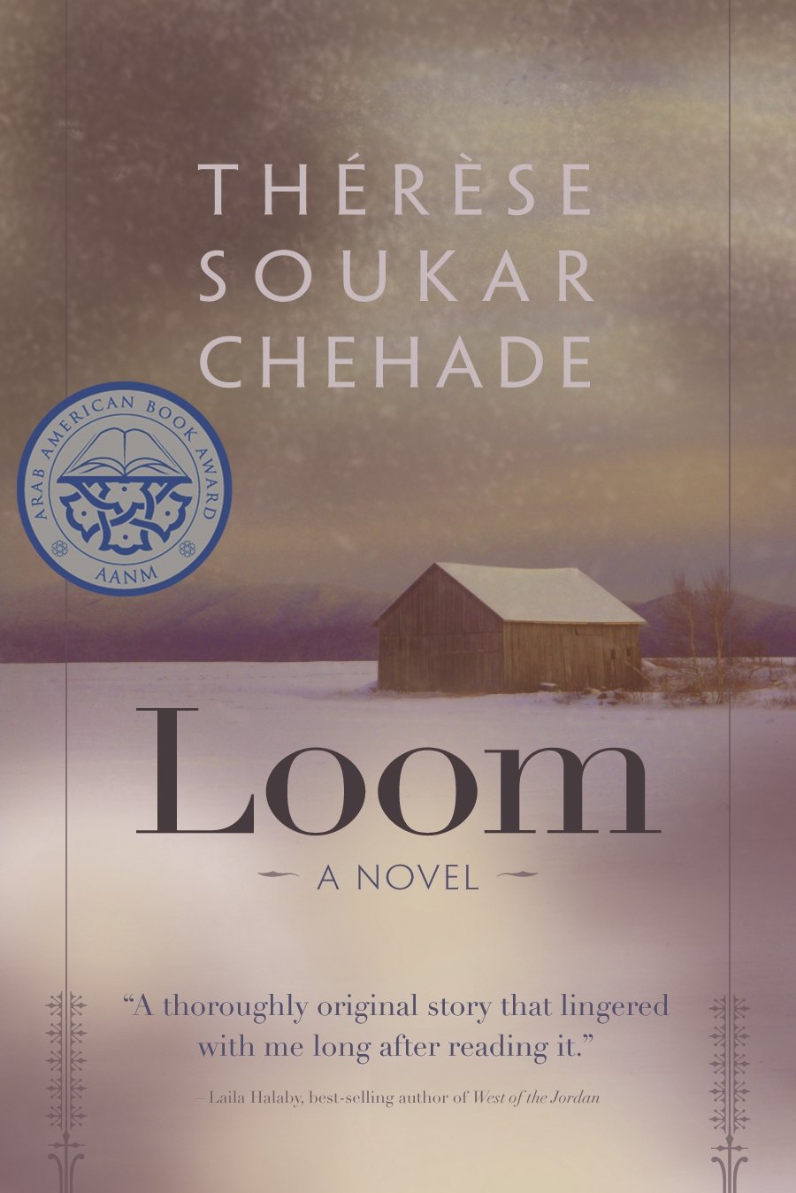Loom: A Novel (Arab American Writing),Used