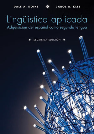 Linguistica Aplicada: Adquisicion Del Espan~ol Como Segunda Lengua,New