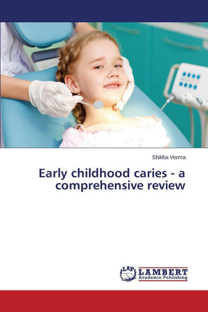 Early childhood caries  a comprehensive review,Used