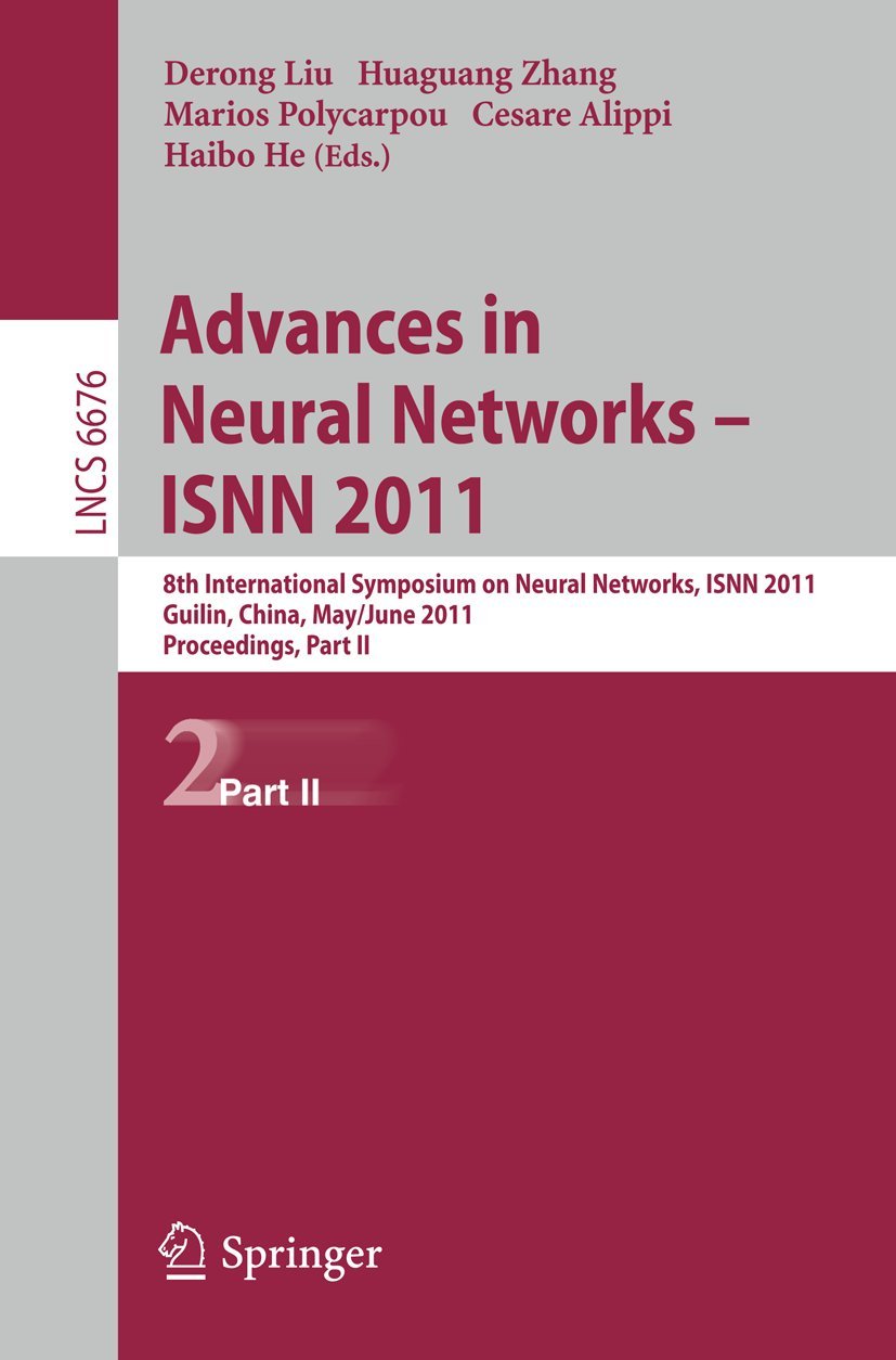 Advances in Neural Networks  ISNN 2011: 8th International Symposium on Neural Networks, ISNN 2011, Guilin, China, May 29June,Used
