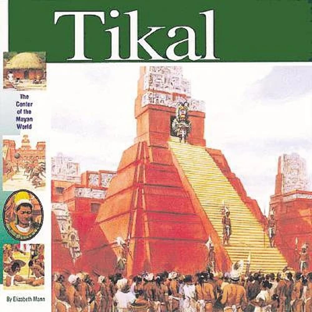 Tikal: The Center of the Maya World (Wonders of the World Book),Used