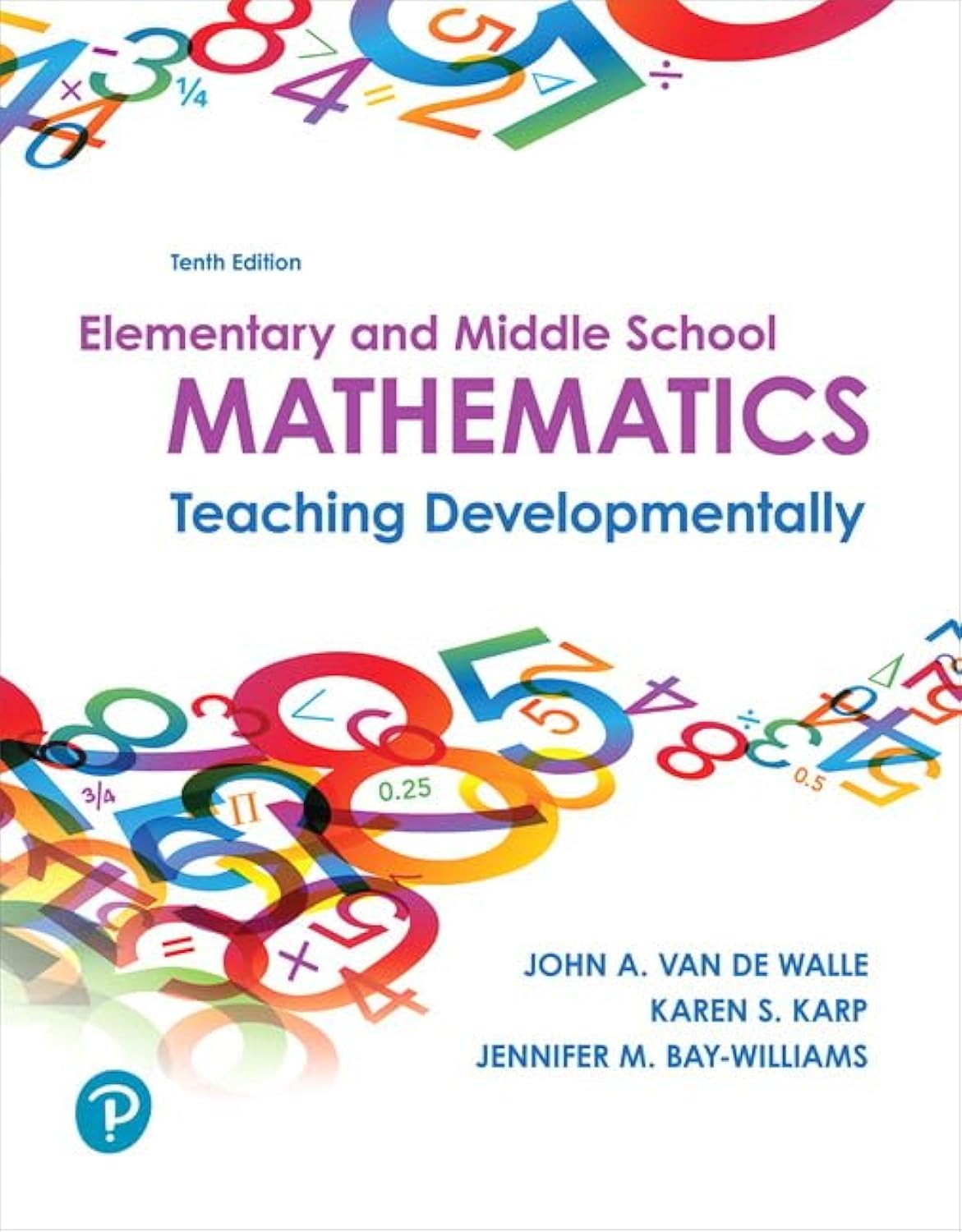 Elementary and Middle School Mathematics: Teaching Developmentally,New