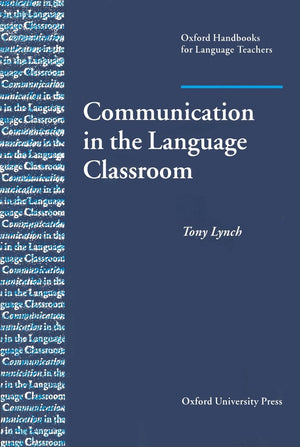Communication in the Language Classroom (Oxford Handbooks for Language Teachers Series),New